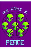 We Come In Peace