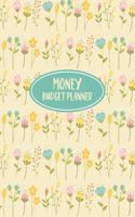 Money Budget Planner: Budgeting Notebook and Organizer - Create a Monthly Financial Plan - Track Daily and Monthly Bills and Expenses - 2020 Calendar Edition - Cute Flora