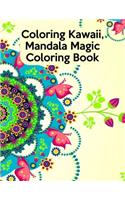 Coloring Kawaii, Mandala Magic Coloring Book