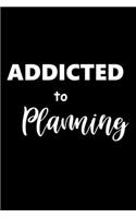 2020 Daily Planner Funny Saying Addicted To Planning 388 Pages: 2020 Planners Calendars Organizers Datebooks Appointment Books Agendas