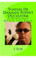 Tuatha De Danann Puppet Occultism