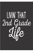 Livin' That 2nd Grade Life: 2nd Grade Class Funny Activity Workbook