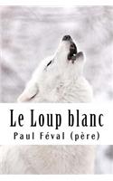 Le Loup blanc