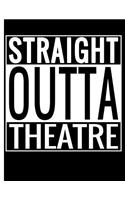 Straight Outta Theatre