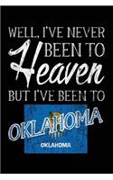 Well, I've Never Been To Heaven But I've Been To Oklahoma