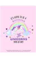 Unicorn Notebook: It's Going to be a Rainbows and Unicorns Kind of Day Cute Magical Pink Glitter Cover 8.5" x 11" College Ruled Lined Paper Pad 100 Pages for Notes at