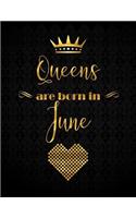Queens Are Born in June: XL 8.5x11 Lined Journal with 110 Inspirational Quotes, Gifts for Women