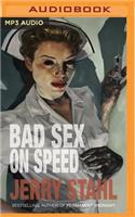 Bad Sex on Speed