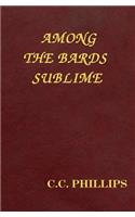 Among the Bards Sublime