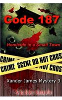 Code 187: Murder in a Small Town