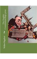 The English Constitution: large print
