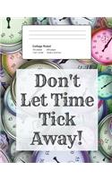 Don't Let Time Tick Away