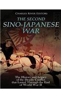 The Second Sino-Japanese War: The History and Legacy of the Deadly Conflict that Lasted Through the End of World War II