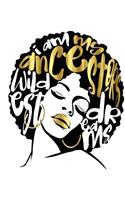 I Am My Ancestors Wildest Dreams: College Ruled Notebook (7.5 X 9.25) 200 Pages(college Notebook, Ruled Notebook,200 Page Composition Book,200 Page Journal,200 Page Notebook,200 Ruled Paper)