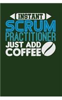 Instant Scrum Practitioner Just Add Coffee