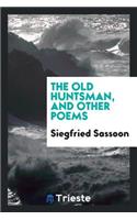 The Old Huntsman, and Other Poems