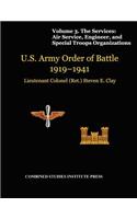 United States Army Order of Battle 1919-1941. Volume III. The Services