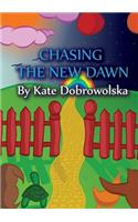 Chasing the New Dawn
