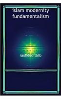 Islam Modernity Fundamentalism