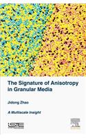 Signature of Anisotropy in Granular Media