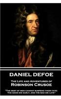 Daniel Defoe - The Life and Adventures of Robinson Crusoe