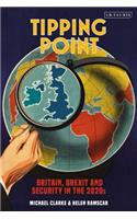 Tipping Point: Britain, Brexit and Security in the 2020s