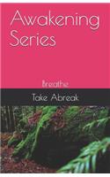 Awakening Series