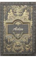 Aiden: Personalized Name Classic Style Notebook Journal Diary Sketchbook with 120 Lined Pages