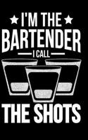 I'm the Bartender I Call the Shots