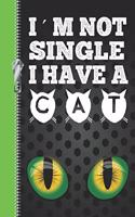 I'm Not Single I Have a Cat