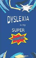 Dyslexia Is My Super Power