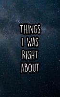 Things I Was Right about