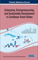 Enterprise, Entrepreneurship, and Sustainable Development in Caribbean Small States