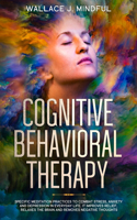 Cognitive Behavioral Therapy