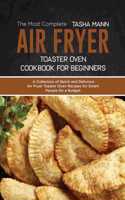 The Most Complete Air Fryer Toaster Oven Cookbook for Beginners