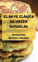 El Arte Clásico de Hacer Buñuelos
