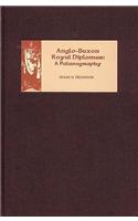 Anglo-Saxon Royal Diplomas: A Palaeography