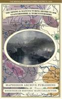 Mining & Manufacturing Districts 1836 Staffordshire and Worcestershire