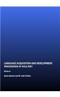 Language Acquisition and Development: Proceedings of Gala 2007