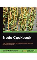 Node Cookbook: Over 50 Recipes to Master the Art of Asynchronous Server-side Javascript Using Node