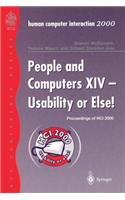 People and Computers XIV -- Usability or Else!