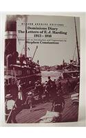 Dominions Diary: The Letters of E.J.Harding, 1913-16 (Ryburn archive editions)