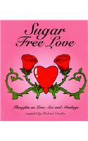 Sugar Free Love