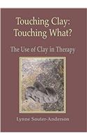 Touching Clay: Touching What?
