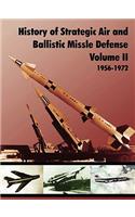 History of Strategic and Ballistic Missle Defense, Volume II