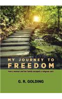 My Journey to Freedom