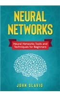 Neural Networks: Neural Networks Tools and Techniques for Beginners