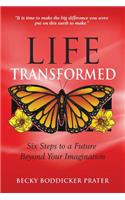 Life Transformed