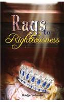 Rags to Righteousness