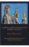 Classical Greek Models of the Gospels and Acts